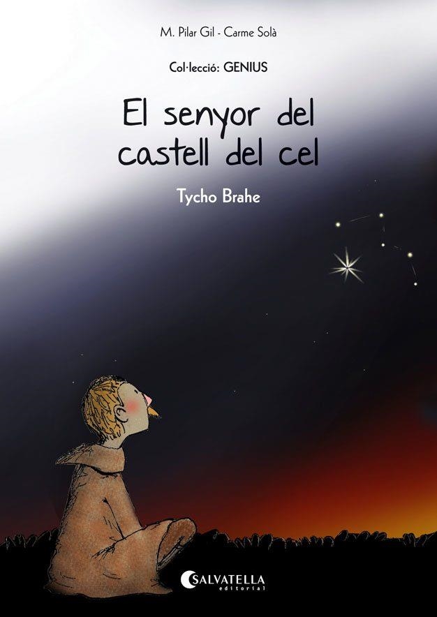 SENYOR DEL CASTELL DEL CEL, EL. TYCHO BRAHE | 9788484129103 | GIL, M. PILAR | Llibreria La Gralla | Llibreria online de Granollers