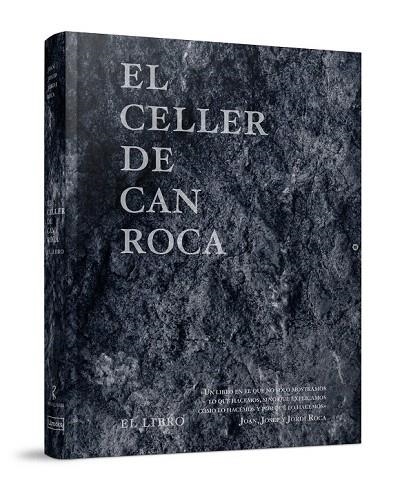 CELLER DE CAN ROCA, EL - EL LIBRO | 9788494456930 | ROCA FONTANÉ, JOAN/ROCA FONTANÉ, JOSEP/ROCA FONTANÉ, JORDI | Llibreria La Gralla | Llibreria online de Granollers