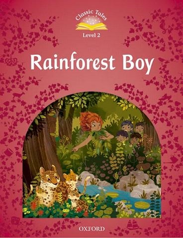 RAINFOREST BOY. CLASSIC TALES LEVEL 2 | 9780194239820 | RACHEL BLADON | Llibreria La Gralla | Llibreria online de Granollers