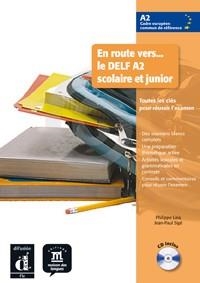 EN ROUTE VERS LE DELF SCOLAIRE ET JUNIOR A2 LIVRE DE L'ÉLÈVE + CD | 9788484436690 | VARIOS AUTORES | Llibreria La Gralla | Llibreria online de Granollers