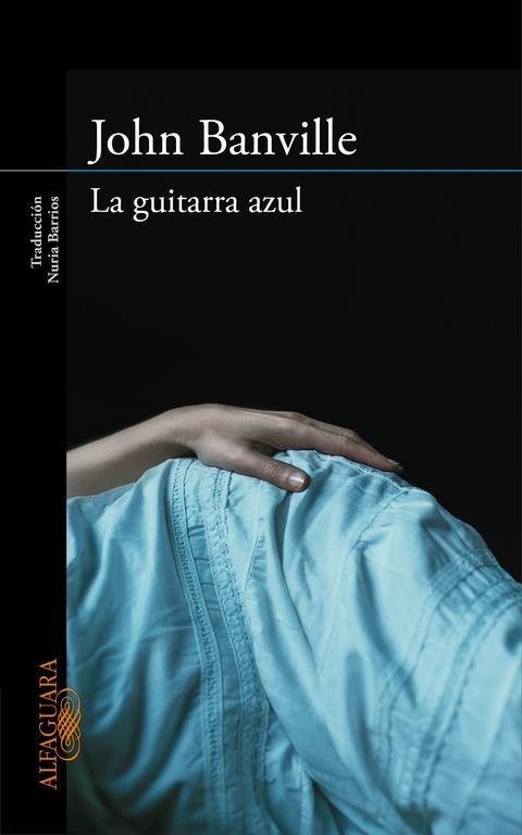 GUITARRA AZUL, LA  | 9788420413648 | BANVILLE, JOHN | Llibreria La Gralla | Librería online de Granollers