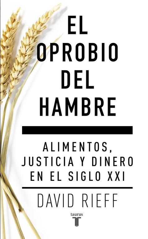 OPROBIO DEL HAMBRE, EL | 9788430617579 | RIEFF, DAVID | Llibreria La Gralla | Llibreria online de Granollers