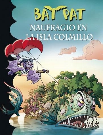 NAUFRAGIO EN LA ISLA COLMILLO (BAT PAT 38) | 9788490435526 | PAVANELLO, ROBERTO | Llibreria La Gralla | Librería online de Granollers