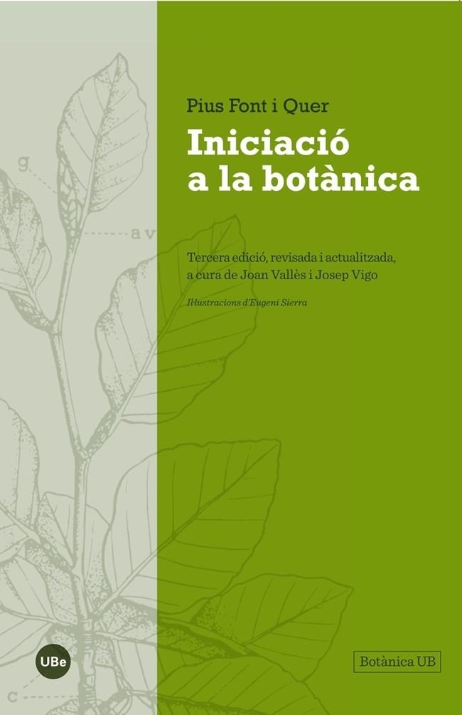 INICIACIÓ A LA BOTÀNICA | 9788447542024 | FONT I QUER, PIUS | Llibreria La Gralla | Llibreria online de Granollers