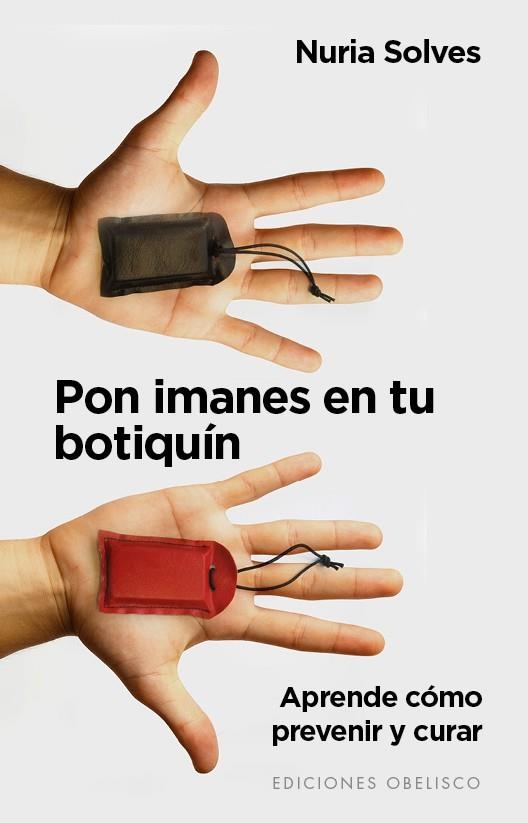 PON IMANES EN TU BOTIQUÍN | 9788491110613 | SOLVES FIGUERAS, NURIA | Llibreria La Gralla | Llibreria online de Granollers