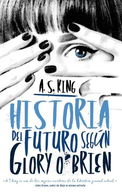 HISTORIA DEL FUTURO SEGÚN GLORY O'BRIEN | 9788496886490 | KING, A. S. | Llibreria La Gralla | Llibreria online de Granollers