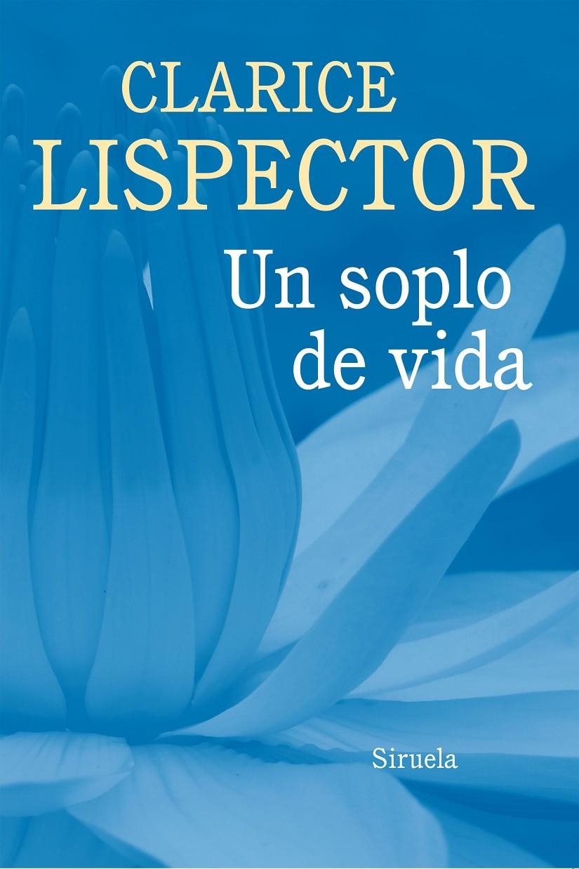 SOPLO DE VIDA, UN | 9788416465125 | LISPECTOR, CLARICE | Llibreria La Gralla | Librería online de Granollers