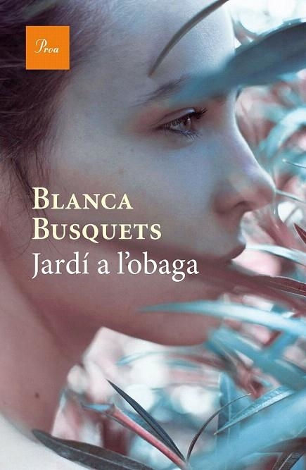 JARDÍ A L'OBAGA | 9788475886015 | BUSQUETS, BLANCA | Llibreria La Gralla | Librería online de Granollers