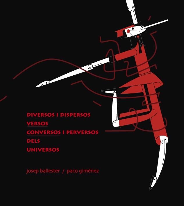 DIVERSOS I DISPERSOS VERSOS CONVERSOS I PERVERSOS DELS UNIVERSOS | 9788492435548 | BALLESTER, JOSEP | Llibreria La Gralla | Llibreria online de Granollers