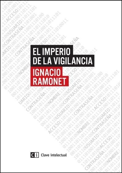 IMPERIO DE LA VIGILANCIA, EL  | 9788494433825 | RAMONET, IGNACIO | Llibreria La Gralla | Librería online de Granollers