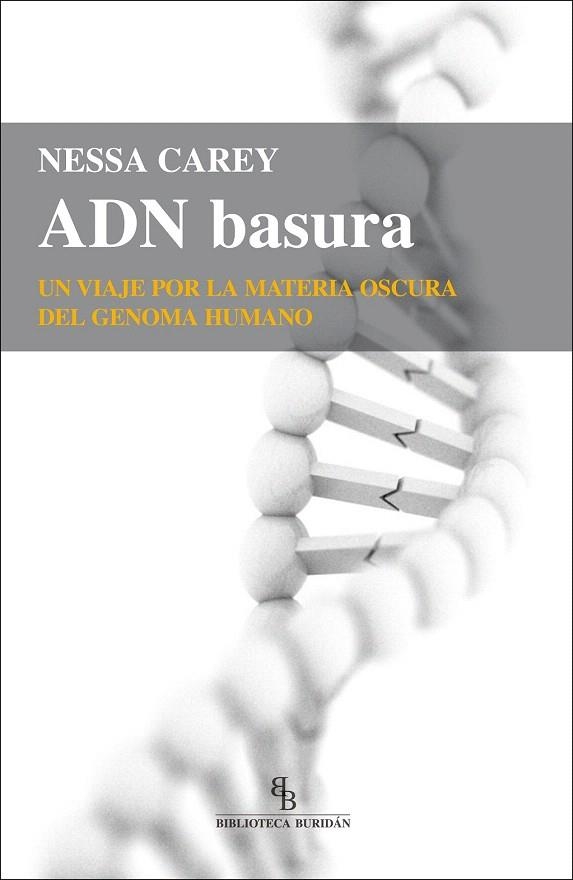 ADN BASURA | 9788416288663 | CAREY, NESSA | Llibreria La Gralla | Librería online de Granollers