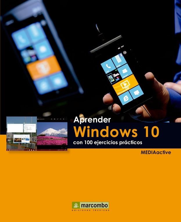 APRENDER WINDOWS 10 CON 100 EJERCICIOS PRÁCTICOS | 9788426722775 | MEDIAACTIVE | Llibreria La Gralla | Llibreria online de Granollers