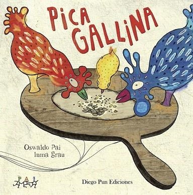 PICA GALLINA | 9788494265983 | FELIPE ROYO, FERNANDO | Llibreria La Gralla | Llibreria online de Granollers