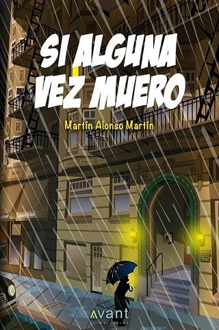 SI ALGUNA VEZ MUERO | 9788460835318 | VAZQUEZ VENTURA, MANUEL | Llibreria La Gralla | Llibreria online de Granollers