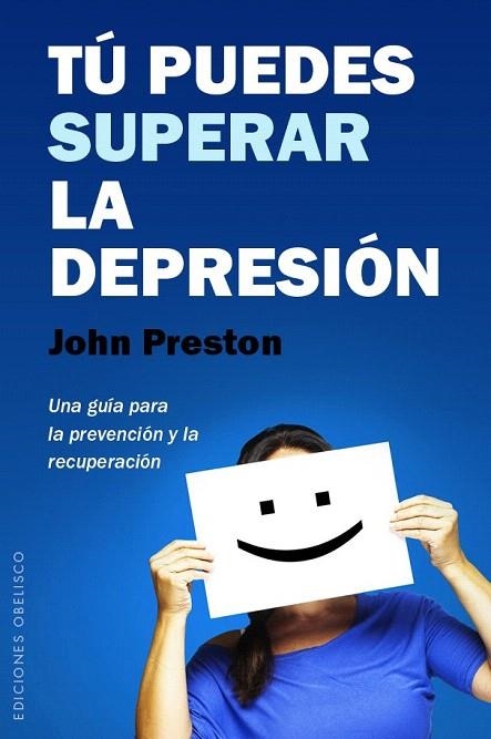 TU PUEDES SUPERAR LA DEPRESION | 9788491110637 | PRESTON, JOHN | Llibreria La Gralla | Llibreria online de Granollers