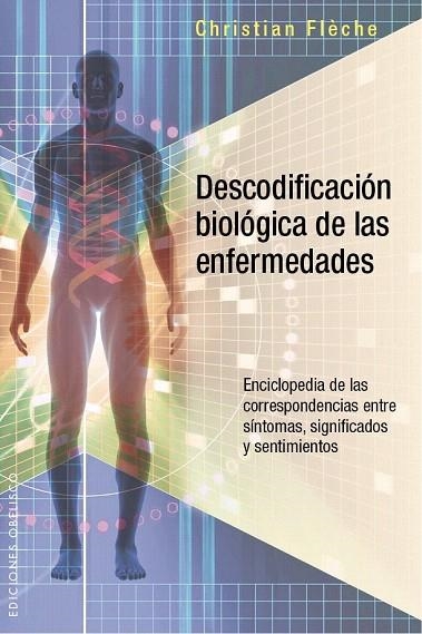 DESCODIFICACIÓN BIOLÓGICA DE LAS ENFERMEDADES | 9788491110484 | FLÈCHE, CHRISTIAN | Llibreria La Gralla | Llibreria online de Granollers