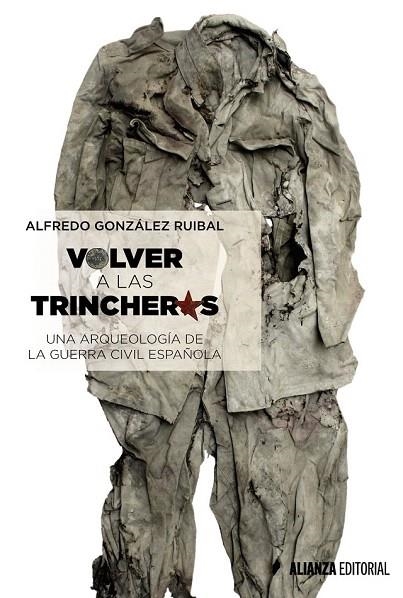 VOLVER A LAS TRINCHERAS | 9788491042372 | GONZÁLEZ RUIBAL, ALFREDO | Llibreria La Gralla | Llibreria online de Granollers