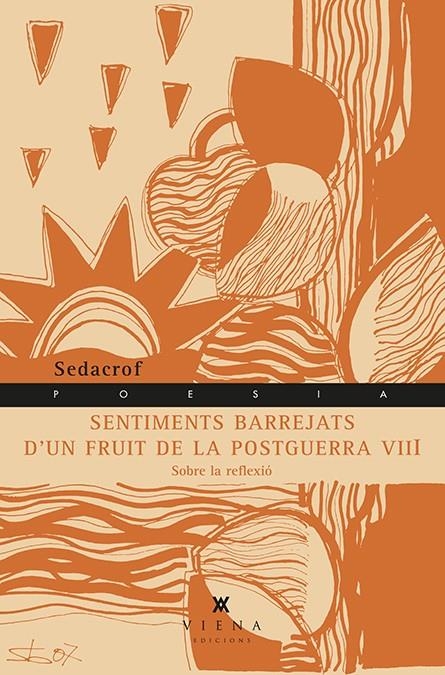 SENTIMENTS BARREJATS D'UN FRUIT DE LA POSTGUERRA VIII | 9788483308707 | FORCADES, FRANCESC | Llibreria La Gralla | Llibreria online de Granollers