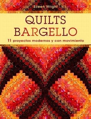 QUILTS BARGUELLO | 9788498745061 | WRIGHT, EILEEN | Llibreria La Gralla | Llibreria online de Granollers