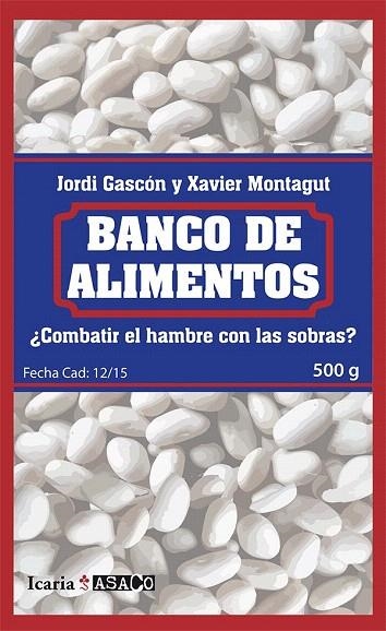 BANCO DE ALIMENTOS | 9788498886917 | GASCÓN GUTIÉRREZ, JORDI/MONTAGUT GUIX, XAVIER | Llibreria La Gralla | Llibreria online de Granollers