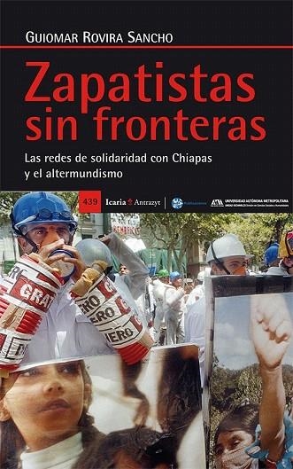 ZAPATISTAS SIN FRONTERAS | 9788498887068 | ROVIRA SANCHO, GUIOMAR | Llibreria La Gralla | Llibreria online de Granollers