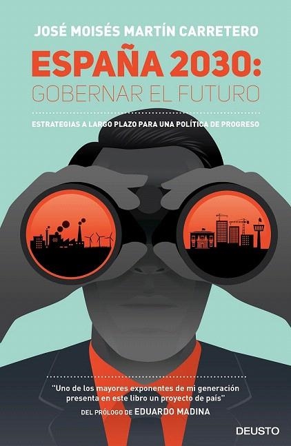 ESPAÑA 2030: GOBERNAR EL FUTURO | 9788423424818 | MARTIN CARRETERO, JOSE MOISES | Llibreria La Gralla | Llibreria online de Granollers