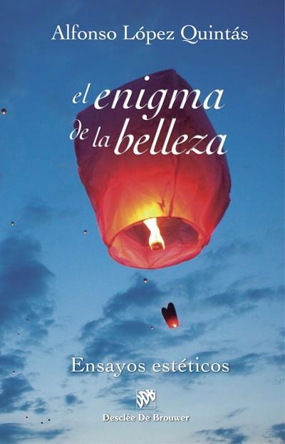 ENIGMA DE LA BELLEZA, EL. ENSAYOS ESTÉTICOS | 9788433028211 | LÓPEZ QUINTÁS, ALFONSO | Llibreria La Gralla | Llibreria online de Granollers