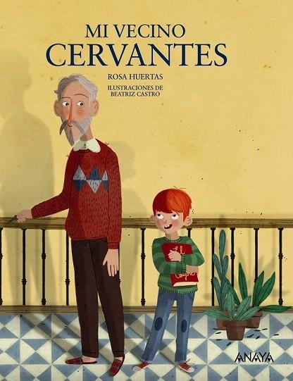 MI VECINO CERVANTES | 9788469808900 | HUERTAS, ROSA | Llibreria La Gralla | Llibreria online de Granollers