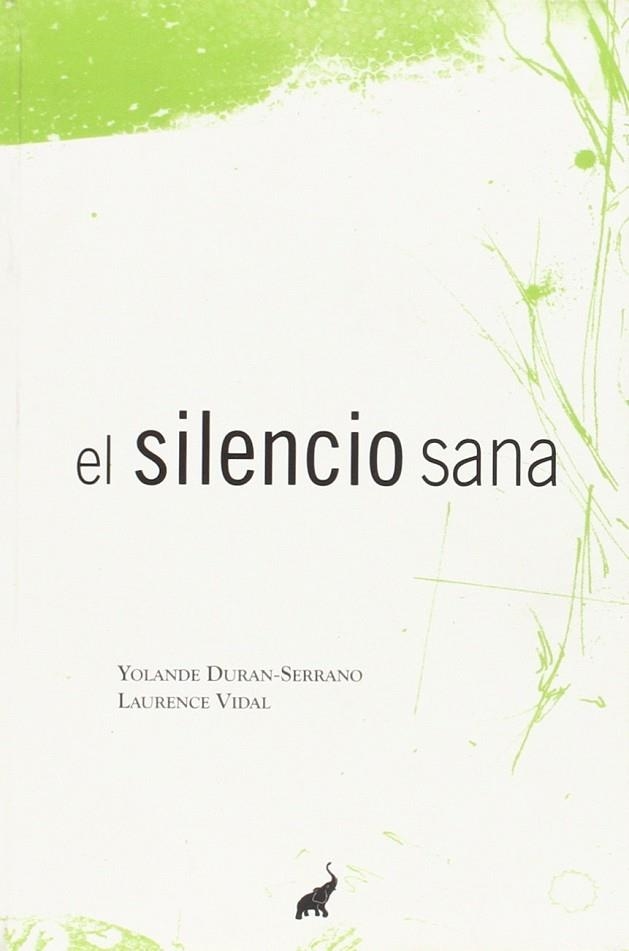 SILENCIO SANA | 9788494133619 | DURAN-SERRANO, YOANDE | Llibreria La Gralla | Llibreria online de Granollers