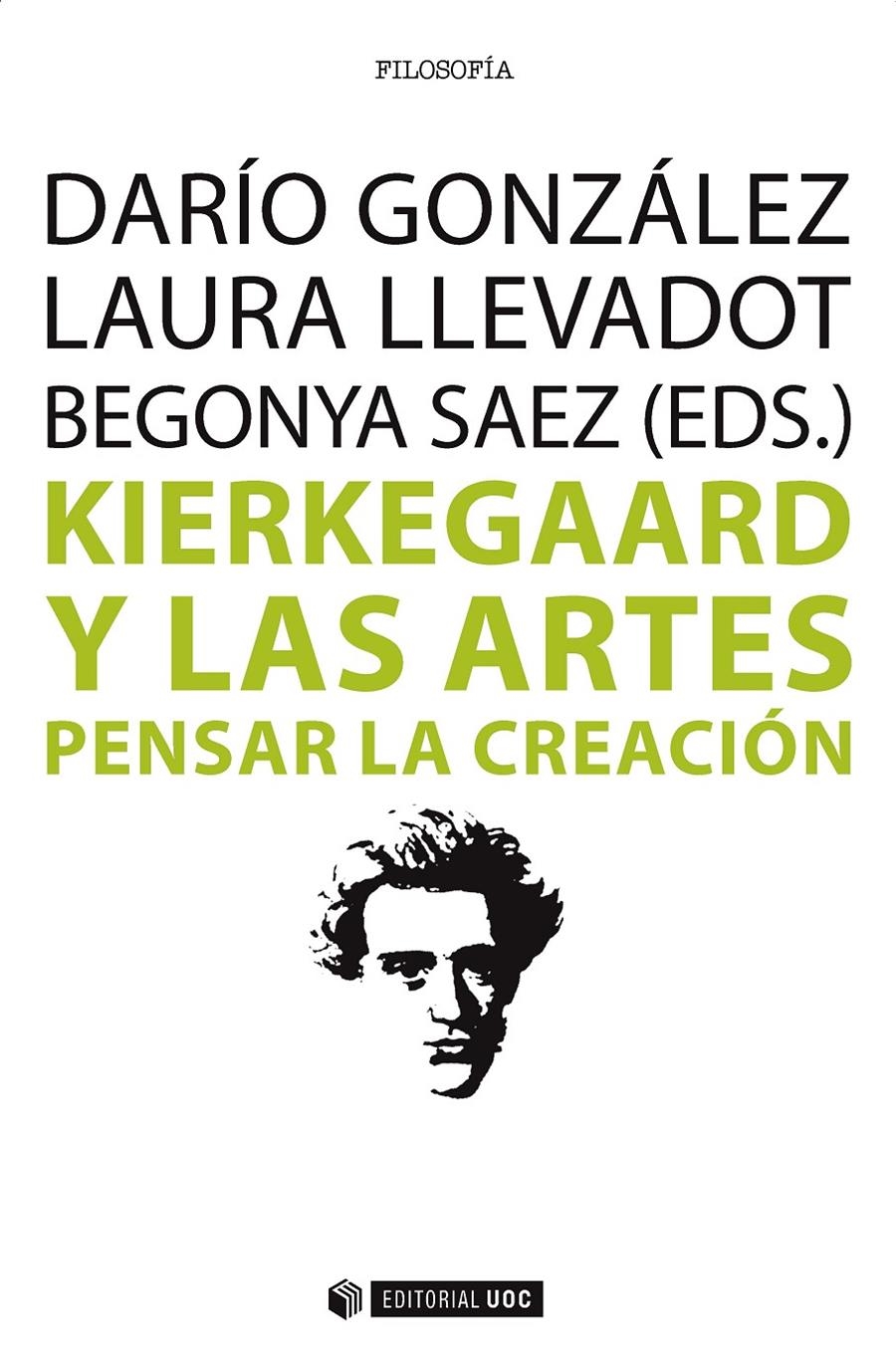 KIERKEGAARD Y LAS ARTES | 9788491161462 | GONZÁLEZ, DARÍO/LLEVADOT, LAURA/SAEZ, BEGONYA (EDS.) | Llibreria La Gralla | Llibreria online de Granollers