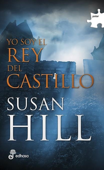 YO SOY EL REY DEL CASTILLO | 9788435010788 | HILL, SUSAN | Llibreria La Gralla | Llibreria online de Granollers