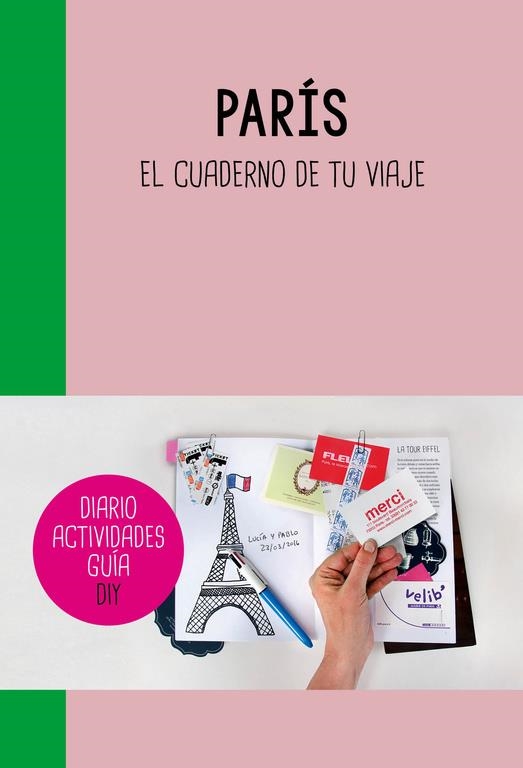 PARIS CUADERNO DE TU VIAJE | 9788403510319 | VARIOS AUTORES | Llibreria La Gralla | Llibreria online de Granollers