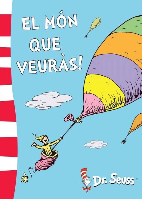 EL MON QUE VEURAS! (DR. SEUSS 5) | 9788448844172 | DR. SEUSS | Llibreria La Gralla | Llibreria online de Granollers