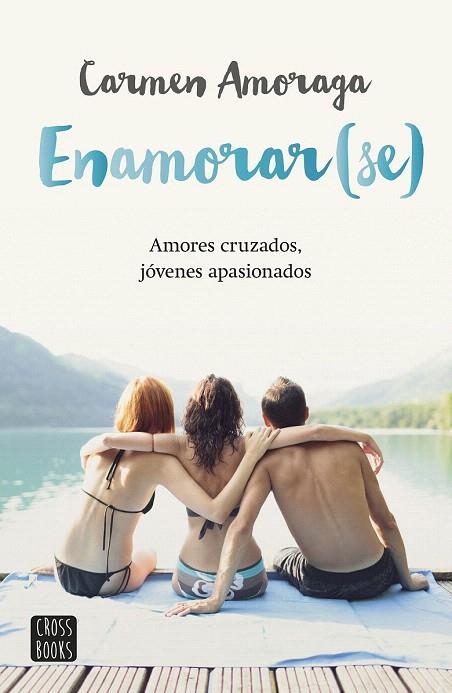 ENAMORAR(SE) | 9788408149118 | AMORAGA, CARMEN | Llibreria La Gralla | Llibreria online de Granollers