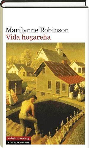 VIDA HOGAREÑA | 9788415863861 | ROBINSON, MARILYNNE | Llibreria La Gralla | Librería online de Granollers
