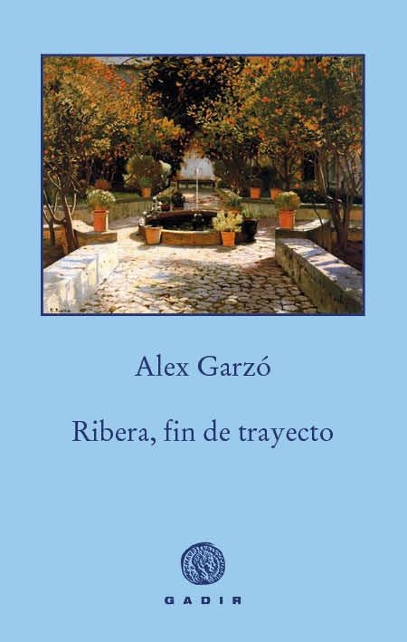 RIBERA, FIN DE TRAYECTO | 9788494445576 | GARZÓ, ALEX | Llibreria La Gralla | Llibreria online de Granollers