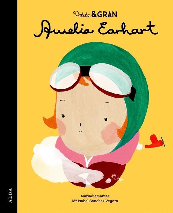 PETITA & GRAN AMELIA EARHART | 9788490651735 | SÁNCHEZ VEGARA, MARIA ISABEL | Llibreria La Gralla | Llibreria online de Granollers