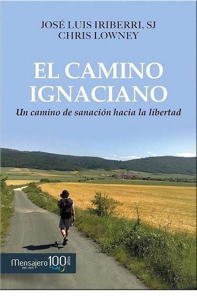 CAMINO IGNACIANO, EL  | 9788427137257 | IRIBERRI DÍAZ, JOSE LUIS/LOWNEY, CHRIS | Llibreria La Gralla | Llibreria online de Granollers