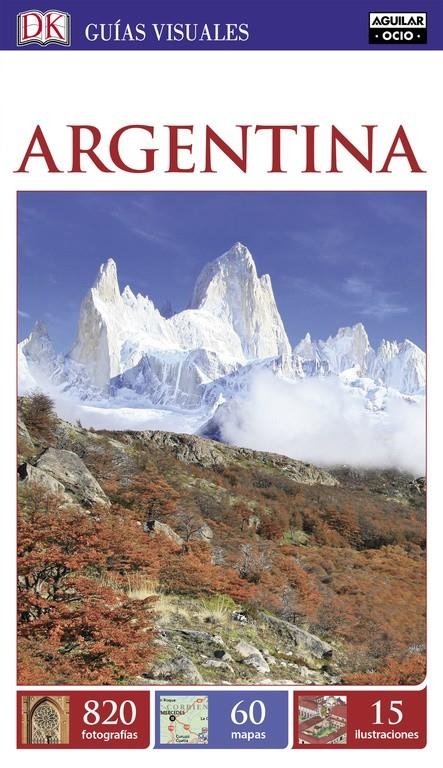 ARGENTINA (GUÍAS VISUALES 2016) | 9788403514645 | VARIOS AUTORES | Llibreria La Gralla | Llibreria online de Granollers