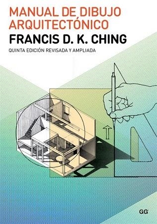 MANUAL DE DIBUJO ARQUITECTÓNICO | 9788425229268 | CHING, FRANCIS D. K. | Llibreria La Gralla | Llibreria online de Granollers