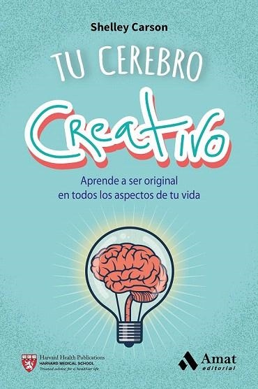 TU CEREBRO CREATIVO | 9788497358187 | CARSON, SHELLEY | Llibreria La Gralla | Llibreria online de Granollers