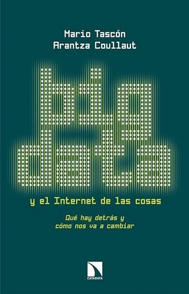 BIG DATA Y EL INTERNET DE LAS COSAS | 9788490970744 | TASCÓN, MARIO; COULLAUT, ARANTZA | Llibreria La Gralla | Llibreria online de Granollers