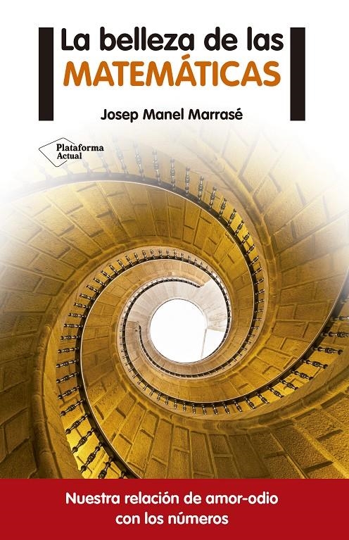 BELLEZA DE LAS MATEMATICAS, LA | 9788416620050 | MARRASE, JOSEP MANEL | Llibreria La Gralla | Llibreria online de Granollers