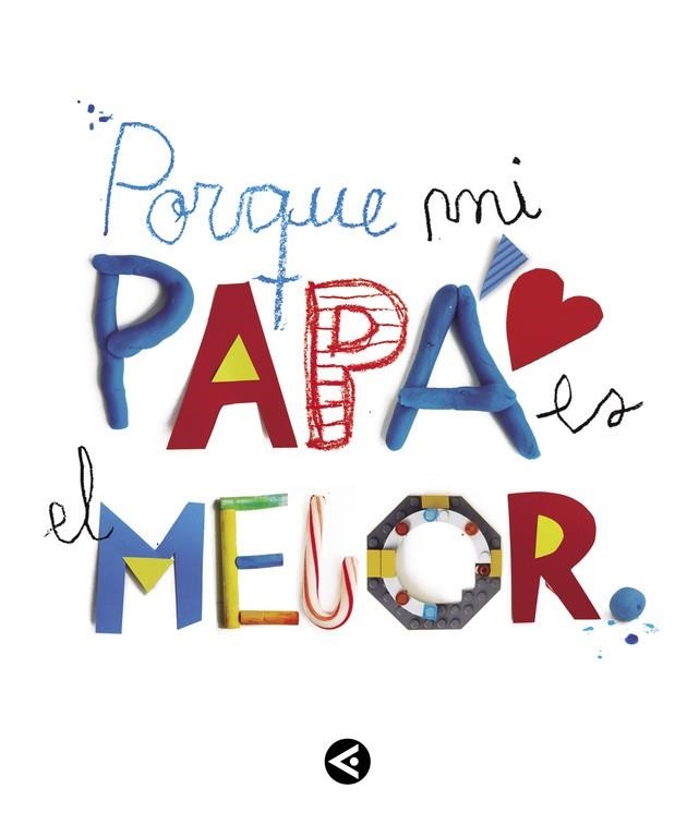 PORQUE MI PAPA ES EL MEJOR | 9788403501904 | VARIOS AUTORES | Llibreria La Gralla | Llibreria online de Granollers