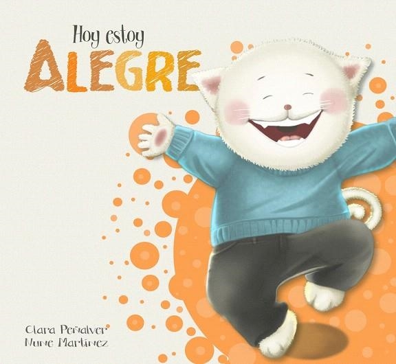 HOY ESTOY... ALEGRE (HOY ESTOY... 3) | 9788448845568 | PEÑALVER,CLARA; MARTINEZ,NUNE | Llibreria La Gralla | Llibreria online de Granollers