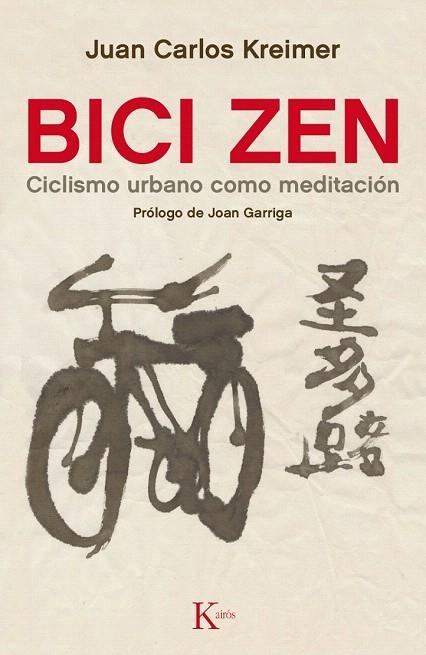 BICI ZEN | 9788499884837 | KREIMER, JUAN CARLOS | Llibreria La Gralla | Llibreria online de Granollers