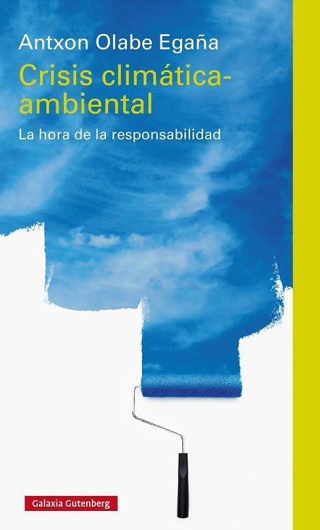 CRISIS CLIMATICA-AMBIENTAL | 9788416495436 | OLABE, ANTXON | Llibreria La Gralla | Llibreria online de Granollers