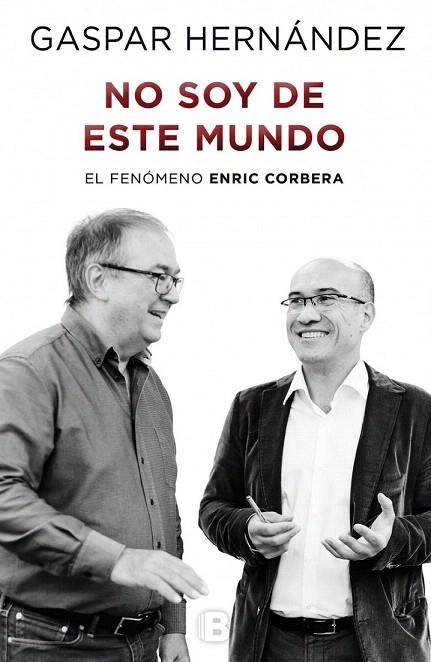 NO SOY DE ESTE MUNDO | 9788466656979 | HERNÁNDEZ, GASPAR | Llibreria La Gralla | Librería online de Granollers