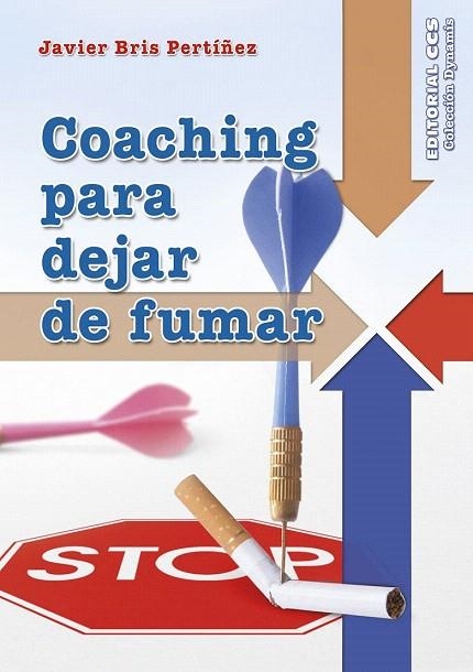 COACHING PARA DEJAR DE FUMAR | 9788490233269 | BRIS PERTÍÑEZ, JAVIER | Llibreria La Gralla | Librería online de Granollers