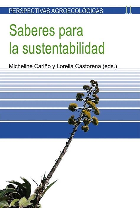 SABERES PARA LA SUSTENTABILIDAD | 9788498886795 | CARIÑO, MICHELINE / CASTORENA, LORELLA | Llibreria La Gralla | Llibreria online de Granollers